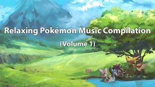 Relaxing Pokémon Music Compilation Vol 1 [upl. by Nennarb]