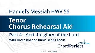 Handels Messiah Part 4  And the glory of the Lord  Tenor Chorus Rehearsal Aid [upl. by Lemcke]