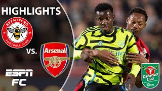 Arsenal vs Brentford  Carabao Cup Highlights  ESPN FC [upl. by Lotti]