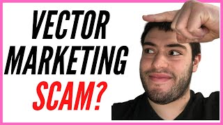 Is Vector Marketing A Scam [upl. by Lenna201]