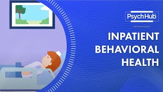 Inpatient Behavioral Health [upl. by Liagaba259]