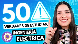 Ingeniería Eléctrica ⚡️ 50 Verdades sobre la INGENIERÍA ELÉCTRICA 👷🏻‍♀👷🏻‍♂ [upl. by Publus]