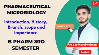 L1। U1। Pharmaceutical microbiology। Introduction history branches। B Pharm 3rd semester। [upl. by Eskil]