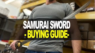 Samurai Sword Buying Guide Which Katana is Best [upl. by Ennayoj]