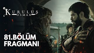 Kuruluş Osman 81 Bölüm Fragmanı [upl. by Guillemette240]