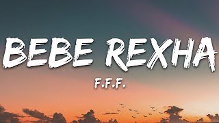 Bebe Rexha  FFF Lyrics feat GEazy [upl. by Onailil81]