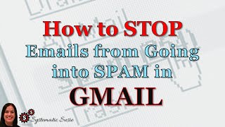 How to Stop Emails from Going into Spam in Gmail [upl. by Atiz706]