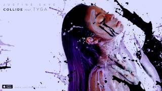 Justine Skye ft Tyga  Collide Prod DJ Mustard [upl. by Jason]