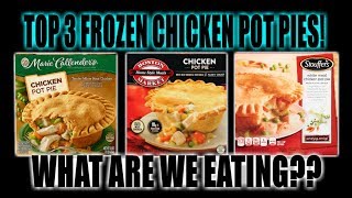 BEST THREE Frozen Chicken Pot Pies  Which One is The Best  WHAT ARE WE EATING  The Wolfe Pit [upl. by Horn]