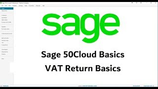 Sage 50Cloud  VAT Return Guide  Sage VAT Basics [upl. by Alahs34]