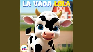 La vaca Lola [upl. by Barling]