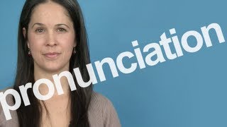 How to Pronounce PRONUNCIATION in American English [upl. by Arahd]