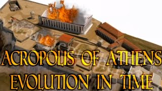 The Acropolis of Athens  Evolution in time 3500 BCE  today [upl. by Hayne310]