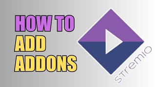 How To Add Addons  Stremio [upl. by Tertius256]