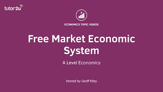 Free Market Economy I A Level and IB Economics [upl. by Lehcear524]