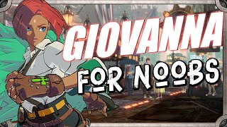 GIOVANNAFor Noobs  Guilty Gear Strive Season 2 [upl. by Landes230]