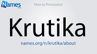 How to Pronounce Krutika [upl. by Nosnibor]