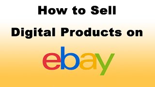 How to Sell Digital Products on eBay Downloadable Listing [upl. by Idnak803]