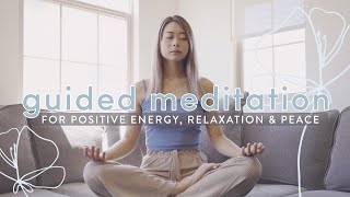 Guided Meditation for Positive Energy Relaxation Peace 🌤 [upl. by Derron869]