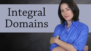 Integral Domains Abstract Algebra [upl. by Tamra253]