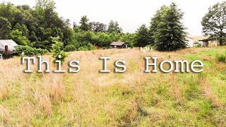 This Is Home  Our Debt Free Homestead Property Reveal [upl. by Nerfe]