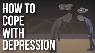 How To Cope With Depression [upl. by Aidnyl]