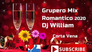 Grupero Mix Romantico 2020 Dj William [upl. by Nosreme402]