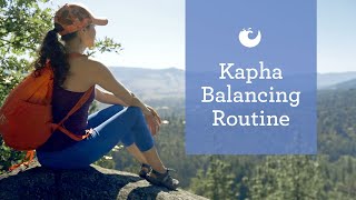 Kapha Dosha Routine 5 Tips for Creating Balance in Your Day [upl. by Aenat]