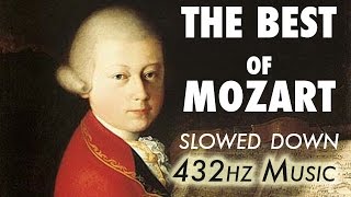 The Best Of Mozart  Slowed Down  432Hz  45 Hours [upl. by Naimaj555]