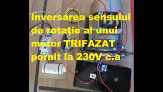 Inversarea sensului de rotație al unui motor electric TRIFAZAT pornit la 230V c a [upl. by Puklich654]