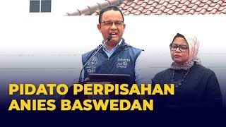 Full Pidato Perpisahan Anies Baswedan dari Jabatan Gubernur DKI Jakarta [upl. by Hilda81]