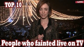 TOP 10 people who fainted live on TV passing out on TV [upl. by Barina939]