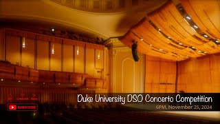 Duke University DSO Concerto Competition [upl. by Ailongam]