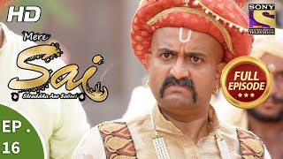 Mere Sai  मेरे साईं  Ep 16  Full Episode  16th October 2017 [upl. by Christoforo]