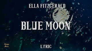 Blue Moon  Ella Fitzgerald LYRICS  Django Music [upl. by Tressa]