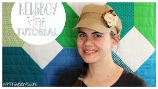 UPDATED Newsboy Hat How to  FREE PATTERN  Whitney Sews [upl. by Nhoj]