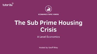 The Sub Prime Mortgage Crisis [upl. by Zacks491]