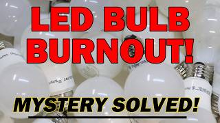 Why Your LED Bulbs Keep Burning Out Early TRUTH REVEALED [upl. by Raasch]