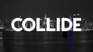 Justine Skye Tyga  Collide Lyrics [upl. by Applegate951]