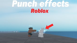 How To add Punch Effect Roblox studio [upl. by Barbra857]