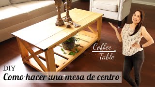 Como hacer una mesa de Centro  DIY Coffee Table  Farmhouse coffee table How to make rustic table [upl. by Nnaira]