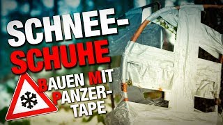 DIY SCHNEESCHUHE bauen mit PANZERTAPE  Bushcraft  Outdoorcrafting [upl. by Tloh]