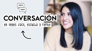 Conversaciones en Inglés Cortas y Fáciles  l Practica interactiva [upl. by Nalrah466]