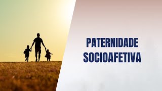 Paternidade socioafetiva [upl. by Arhaz]