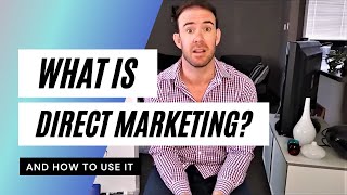 What is Direct Marketing  How Businesses Can Use Direct Marketing [upl. by Lois]