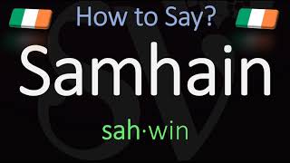 How to Pronounce Samhain CORRECTLY Meaning amp Pronunciation [upl. by Osrit]