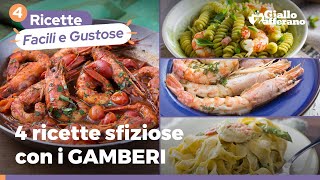 4 RICETTE sfiziose con i GAMBERI [upl. by Bosson]