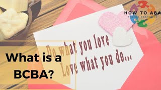 What is a BCBA [upl. by Winograd746]