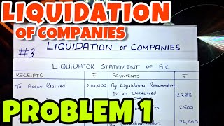 3 Liquidation of Companies  Problem 1 By Saheb Academy  BCOM  BBA  CA INTER [upl. by Lebasy]