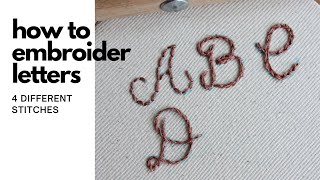 How to Embroider Letters  4 Embroidery Stitches That Work Well For Lettering [upl. by Randee]